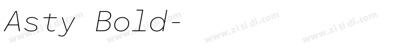 Asty Bold字体转换 Asty Bold字体转换